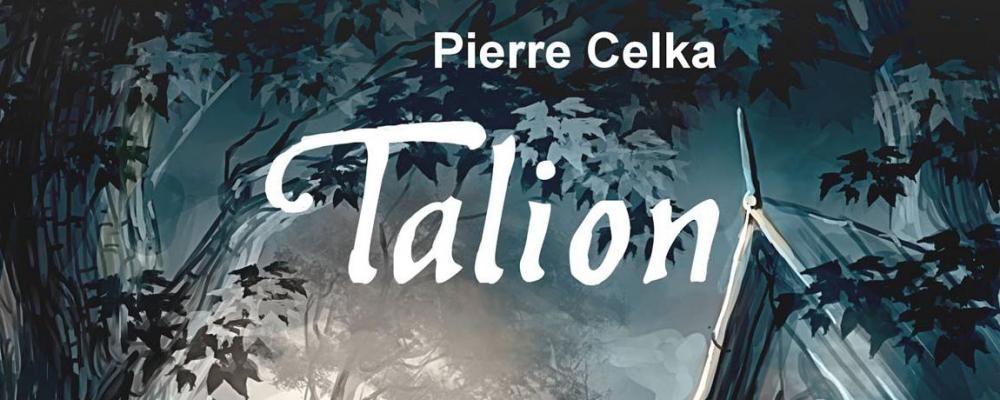 Talion, Pierre Celka - RROYZZ Editions 